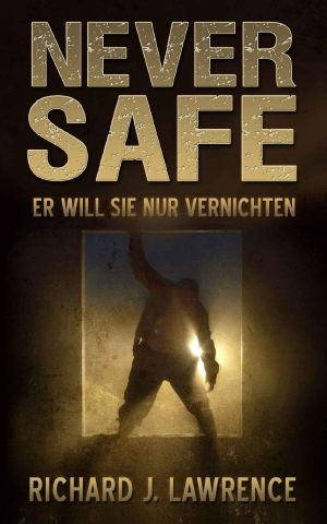 Never Safe · Er will sie nur vernichten