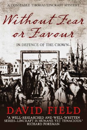 Without Fear or Favour · A Constable Thomas Lincraft Mystery (Constable Thomas Lincraft Mystery Series Book 2)