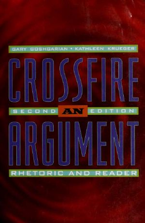 Crossfire · an argument rhetoric and reader