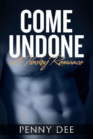 Come Undone · A Hockey Romance