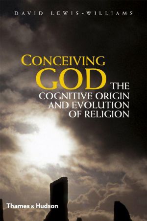 Conceiving God · the Cognitive Origin and Evolution of Religion