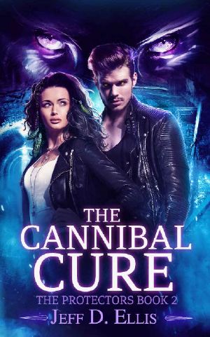 The Cannibal Cure (The Protectors Book 2)