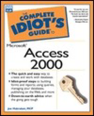 The Complete Idiot's Guide to Microsoft Access 2000