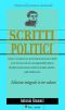 Scritti Politici (Edizione Integrale in 3 Volumi)