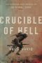 Crucible of Hell · the Heroism and Tragedy of Okinawa, 1945