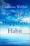 Get the Happiness Habit