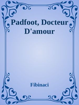 Padfoot, Docteur D'Amour