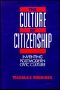 The Culture of Citizenship · Inventing Postmodern Civic Culture