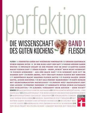 Perfektion. Die Wissenschaft des guten Kochens · Band 1 · Fleisch