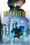 The Interview: A Space Opera Adventure Legal Thriller (Judge, Jury, Executioner Book 13)