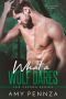 What A Wolf Dares (Lux Catena Series Book 2)