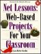 Net Lessons · Web-Based Projects for Your Classroom · Web-Based Projects for Your Classroom