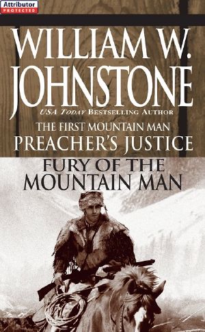 Preacher's Justice/fury of the Mt Man