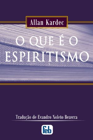 O Que É Espiritismo