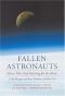 Fallen Astronauts · Heroes Who Died Reaching for the Moon