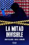 La Mitad Invisible