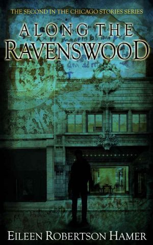 Along the Ravenswood (Chicago Stories Book 2)