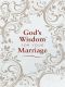 God's Wisdom for Your Marriage