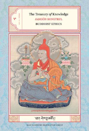 The Treasury of Knowledge · Book Five · Buddhist Ethics · Buddhist Ethics v. 5