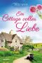 Ein Cottage voller Liebe