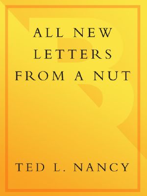 All New Letters From a Nut