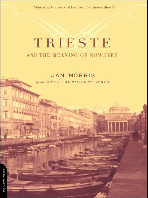 Trieste and the Meaning of Nowhere