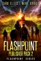 Flashpoint Publisher's Pack 2: Books 4-6: (The Thrilling Post-Apocalyptic Survival Series)