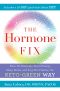 Hormone Fix · Naturally Burn Fat, Boost Energy, Sleep Better, and Stop Hot Flashes, the Keto-Green Way (9780525621652), Burn Fat Naturally, Boost Energy, Sleep Better, and Stop Hot Flashes, the Keto-Green Way