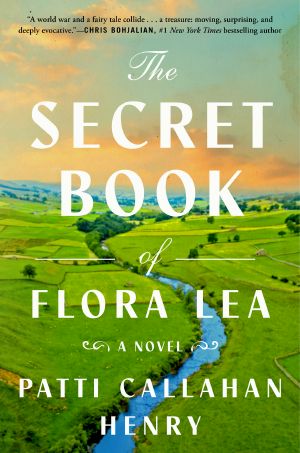 The Secret Book of Flora Lea: a Novel, A Novel