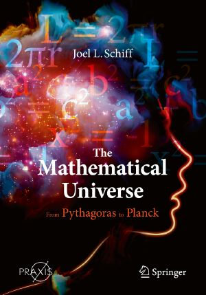 The Mathematical Universe, From Pythagoras to Planck