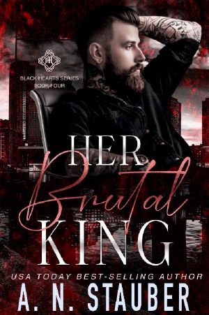 Her Brutal King: A Reverse Age Gap, Mafia Romance (Black Hearts Book 4)