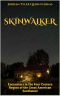 Skinwalker · Encounters in the Four Corners Region of the Great American Southwest