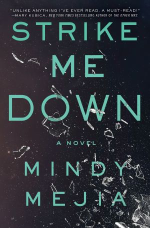 Strike Me Down, A Novel