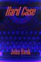 Hard Case (Quentin Case Book 1)