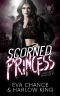 Scorned Princess: An Enemies to Lovers Gang Romance (Crooked Paradise Book 1)