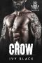 Crow: MC Biker Romance (Blazing Rebels Motorcycle Club Romance Book 3)