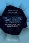 Wittgenstein's Later Theory of Meaning