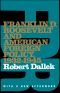 Franklin D. Roosevelt and American Foreign Policy, 1932-1945 · With a New Afterword (Oxford Paperbacks)