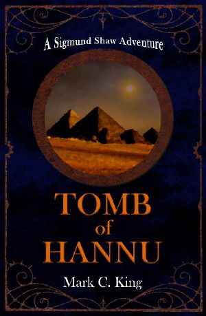 Tomb of Hannu (Sigmund Shaw Book 3)