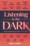 Listening in the Dark: Women Reclaiming the Power of Intuition