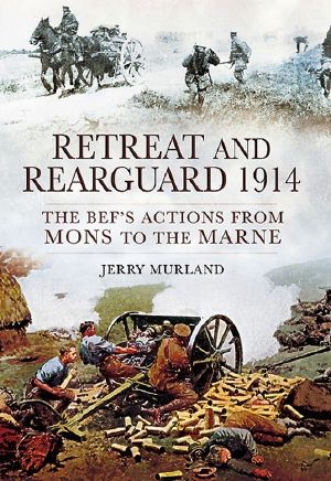 Retreat and Rearguard 1914