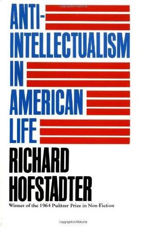 Anti-intellectualism in American Life