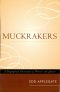 Muckrakers · A Biographical Dictionary of Writers and Editors