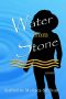 Water From Stone - a Novel