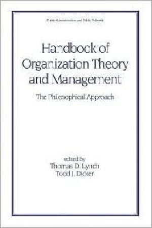 Handbook of Organizational Theory and Management · the Philosophical Approach