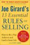 Joe Girard's 13 Essential Rules of Selling · How to Be a Top Achiever and Lead a Great Life