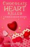 Chocolate Heart Killer · A Pumpkin Hollow Mystery, book 14