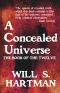 A Concealed Universe