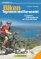 Biken Tegernsee und Karwendel · Die 22 besten Mountainbike Touren rund um Schliersee, Wendelstein, Kufstein, Rottach-Egern, Lenggries und Mittenwald