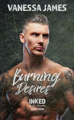 Burning Desires · an MC Romance (Inked Book 4)